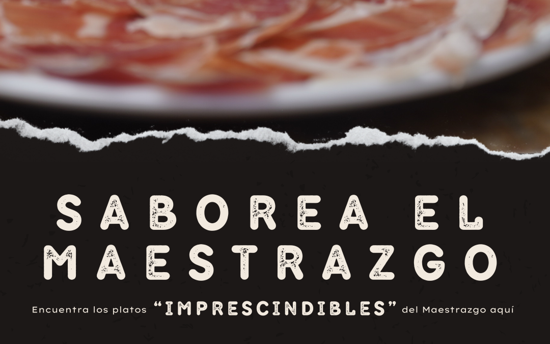 Saborea el Maestrazgo